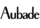 AUBADE